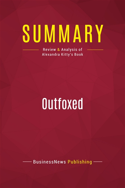 Summary : Outfoxed : Review...