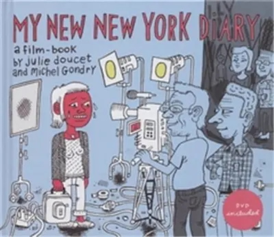Julie Doucet & Michel Gondry My New New York Diary