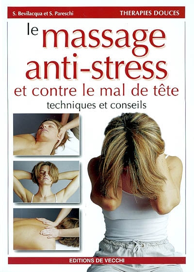 Le massage anti-stress et contre le mal de tête