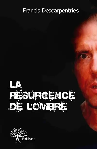 La résurgence de l'ombre