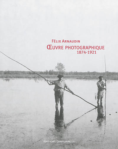 Oeuvre photographique : 1874-1921