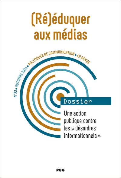 Politiques de communication, la revue, n° 23. (Ré)éduquer aux médias : une action publique contre les désordres informationnels