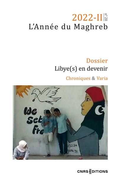 Année du Maghreb (L'), n° 28. Libye(s) en devenir : chroniques & varia
