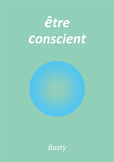 Etre conscient