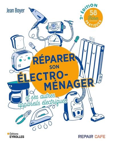 Réparer son électroménager...
