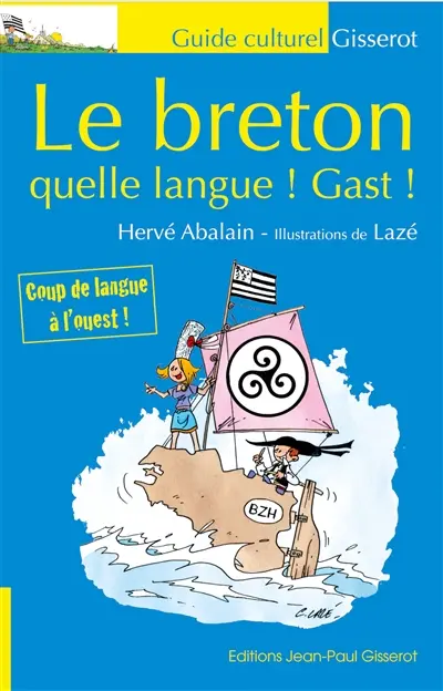 Le breton : quelle langue ! Gast !