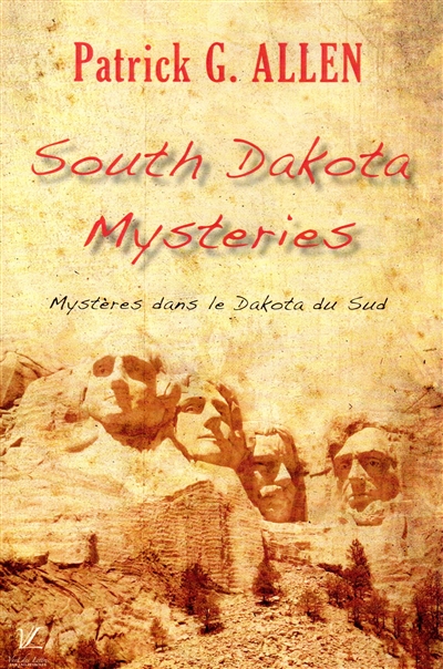 South Dakota mysteries. Mystères dans le Dakota du Sud