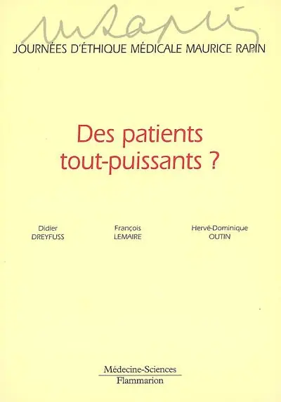 Des patients tout-puissants ?