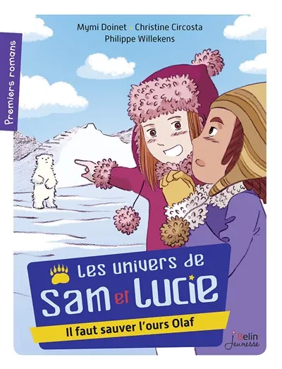Les univers de Sam et Lucie. Vol. 3. Il faut sauver l'ours Olaf