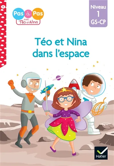 Téo et Nina dans l'espace : niveau 1, GS, CP