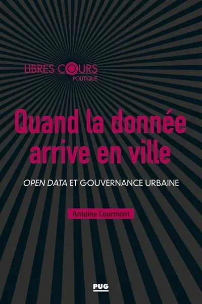 Quand la donnée arrive en ville : open data et gouvernance urbaine