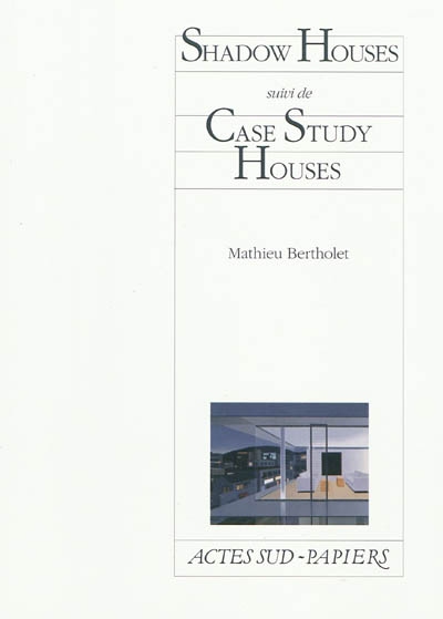 Shadow houses. Case study...