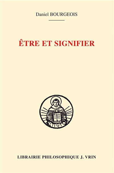 Etre et signifier : structure de la sacramentalité comme signification chez Augustin et Thomas d'Aquin