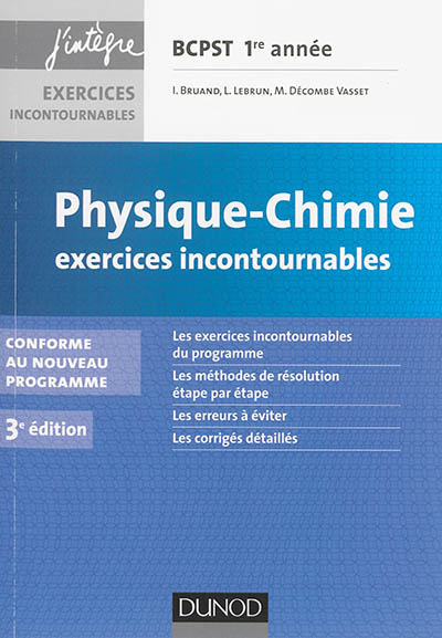 Physique chimie BCPST 1re année : exercices incontournables : conforme au nouveau programme