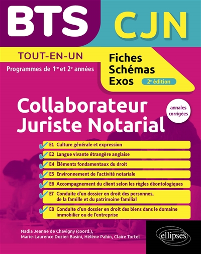 BTS collaborateur juriste notarial CJN : tout en un, programmes de 1re et 2e années : annales corrigées