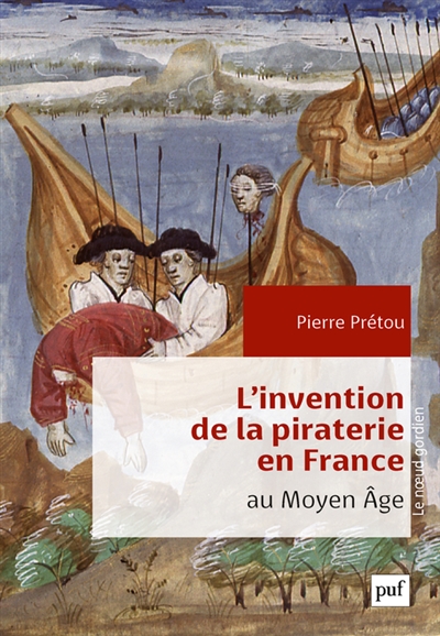 L'invention de la piraterie en France au Moyen Age