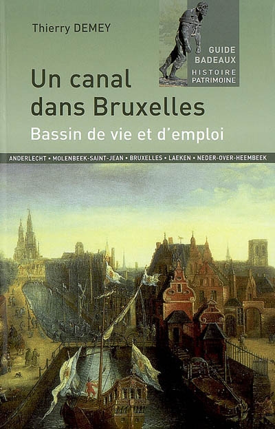 Un canal dans Bruxelles : bassin de vie et d'emploi