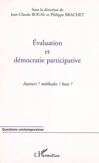 Evaluation et démocratie participative : acteurs ? Méthodes ? Buts