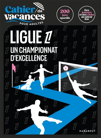 Cahier de vacances : Foot spécial Ligue 1