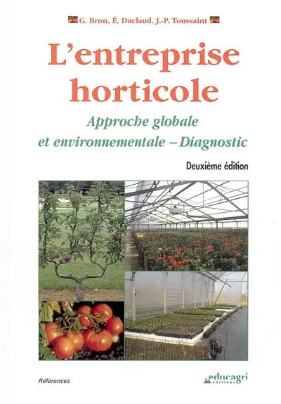 L'entreprise horticole : approche globale et environnementale : diagnostic