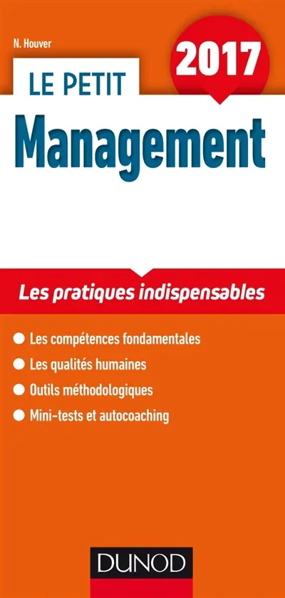 Le petit management 2017 : les pratiques indispensables