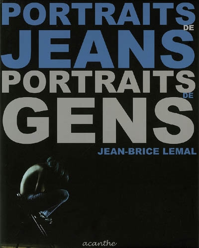 Portraits de jeans, portraits de gens