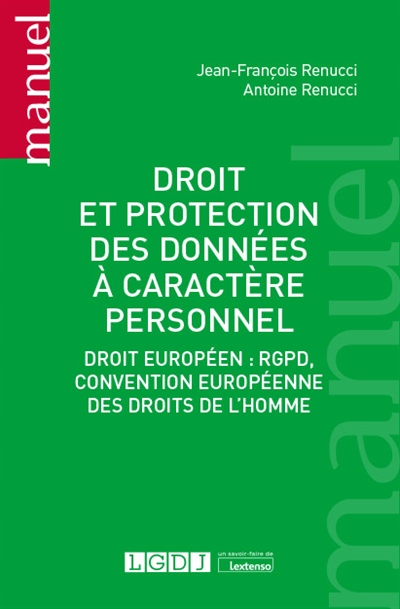 Droit et protection des données à caractère personnel : droit européen, RGPD, Convention européenne des droits de l'homme