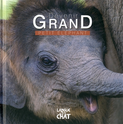 Devenir grand: Petit éléphant