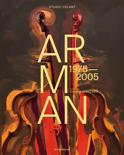 Arman : 1975-2005 Arman : 1975-2005