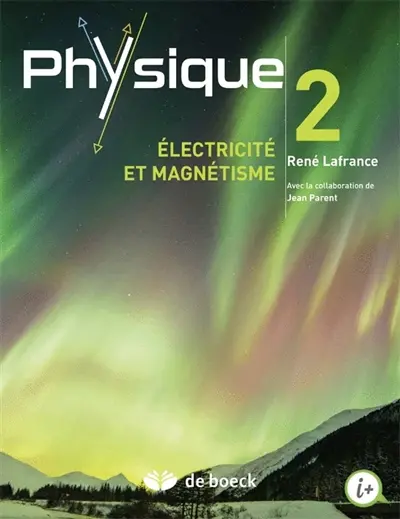 Physique. Vol. 2. Electricité et magnétisme