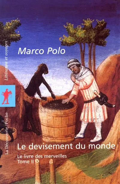 Le devisement du monde : le livre des merveilles. Vol. 2