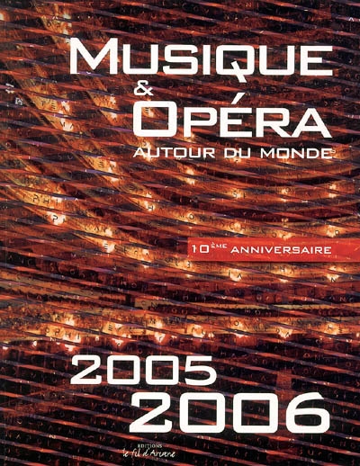 Musique et opéra autour du monde, 2005-2006