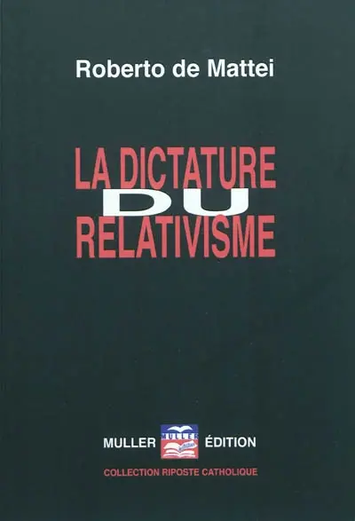 La dictature du relativisme