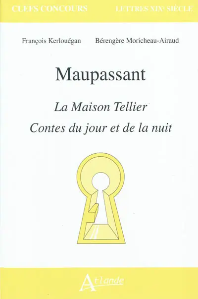 Maupassant, La maison Tellier, Contes du jour et de la nuit