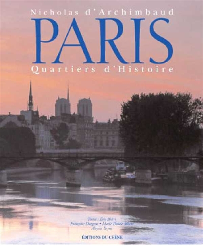 Paris : quartiers d'histoire