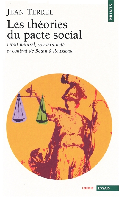 Les théories du pacte social : droit naturel, souveraineté et contrat de Bodin à Rousseau