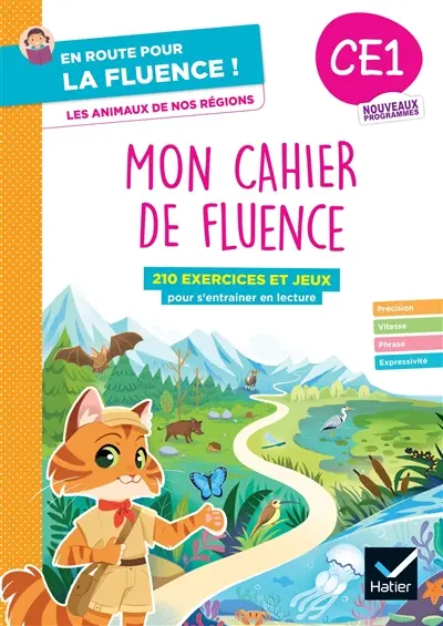 Mon cahier de fluence, CE1 : les animaux de nos régions : 210 exercices et jeux pour s'entraîner en lecture
