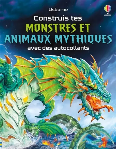 Construis tes monstres et animaux mythiques avec des autocollants : Volume double : Dès 5 ans