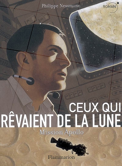 Ceux Qui Revaient de La Lune, Mission Apollo