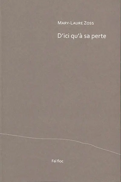 D'ici qu'à sa perte