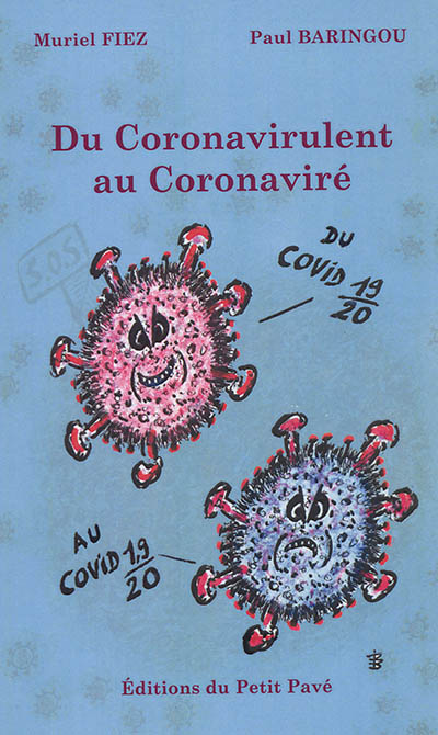 Du coronavirulent au coronaviré