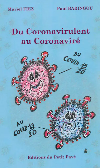 Du coronavirulent au coronaviré