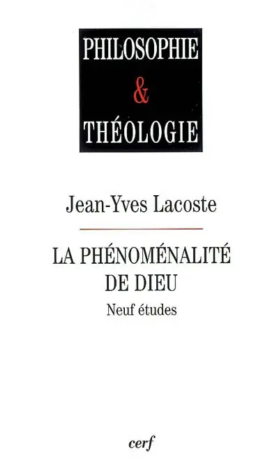 La phénoménalité de Dieu : neuf études