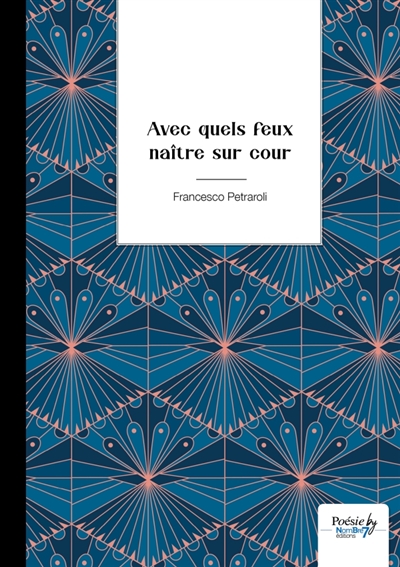 Avec quels feux naître sur cour