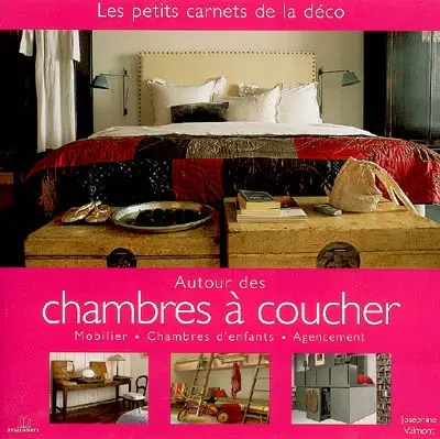 Autour des chambres à coucher : mobilier, chambres d'enfants, agencement