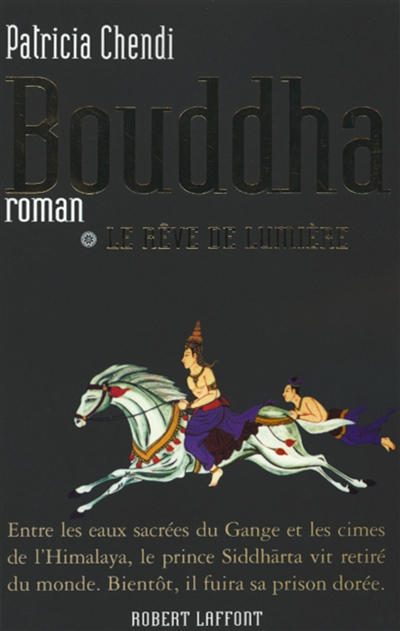 Bouddha. Vol. 1. Le rêve de lumière