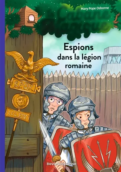La cabane magique. Vol. 53. Espions dans la légion romaine