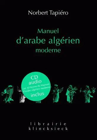 Manuel d'arabe algérien moderne : supplément de 15 dialogues avec traduction