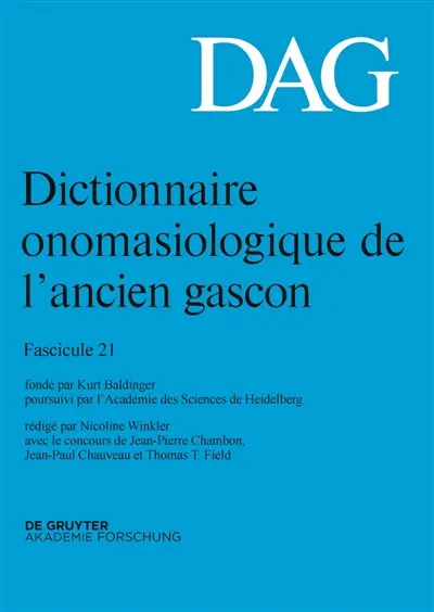 Dictionnaire onomasiologique de l'ancien gascon : DAG. Vol. 21