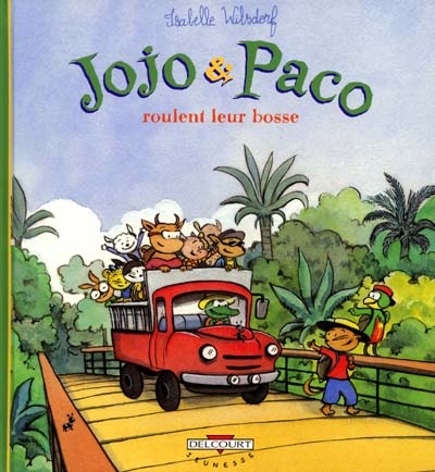 Jojo et Paco. Vol. 9. Jojo et Paco roulent leur bosse